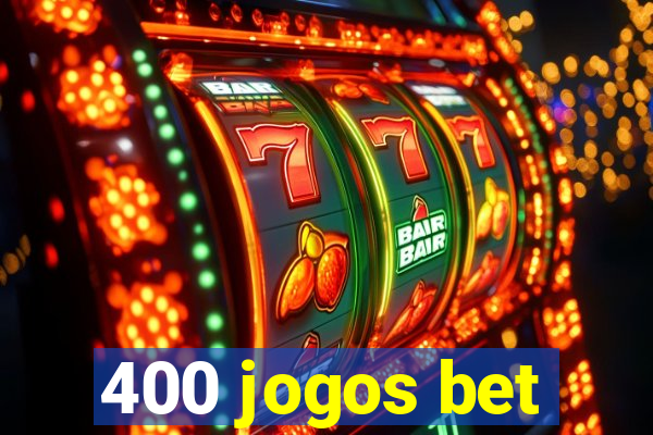400 jogos bet